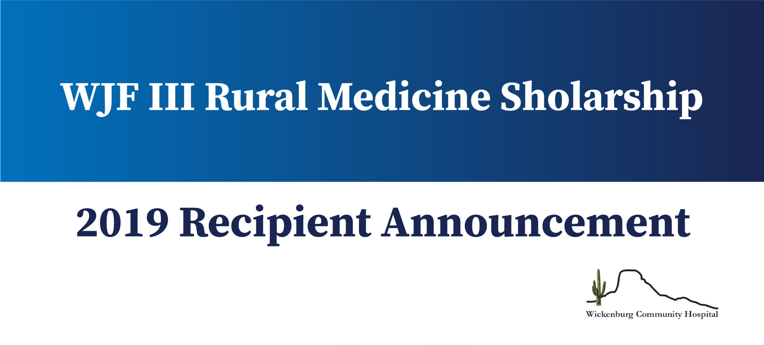 WJF III Rural Medicine Scholarship- 2019 Recipient Announcement post thumbnail image