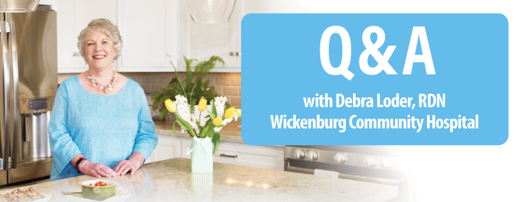 Q&A with Debra Loder, RDN, Wickenburg Community Hospital