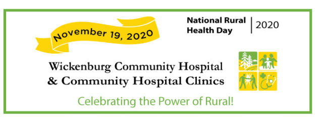 National Rural Health Day 2020| Wickenburg Community Hospital & Community Hospital Clinics | Celebrating the Power of Rural! November 19, 2020