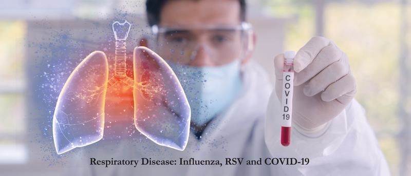 Respiratory Disease: Influenza, RSV and COVID-19